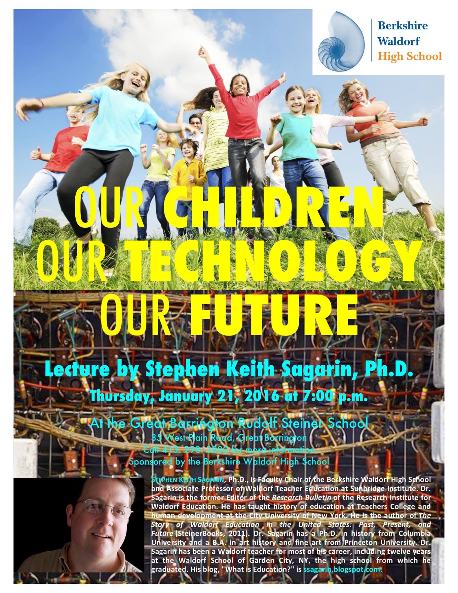 Stephen Sagarin will speak on "Our Children, Our Technology, Our Future January 21, 2016